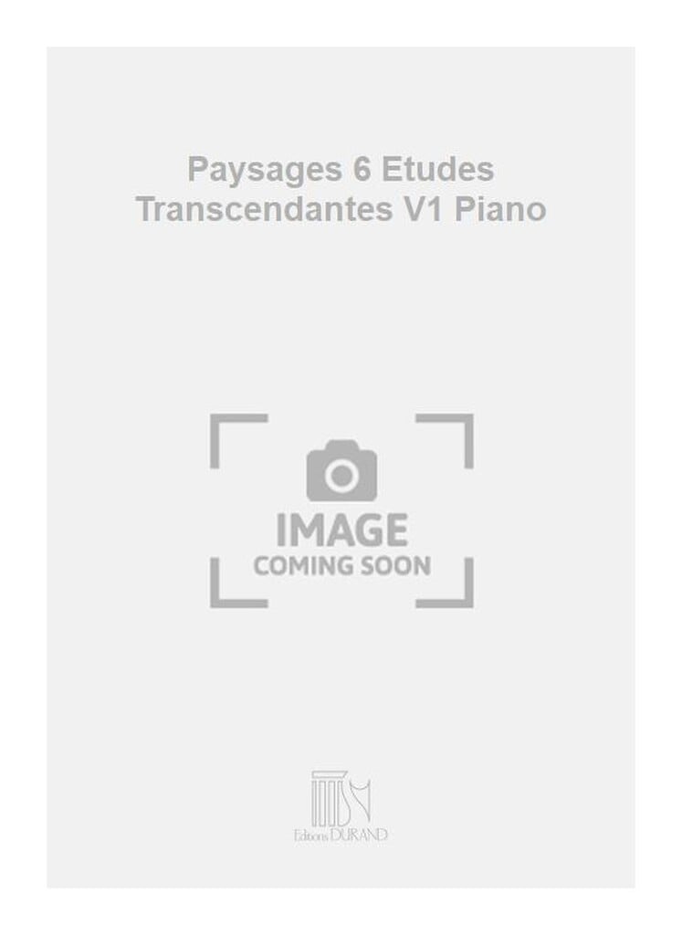 Paysages 6 Etudes Transcendantes V1 Piano